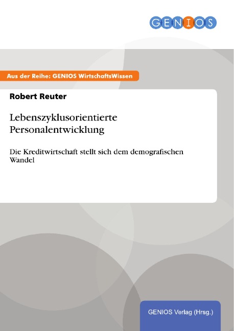 Lebenszyklusorientierte Personalentwicklung - Robert Reuter