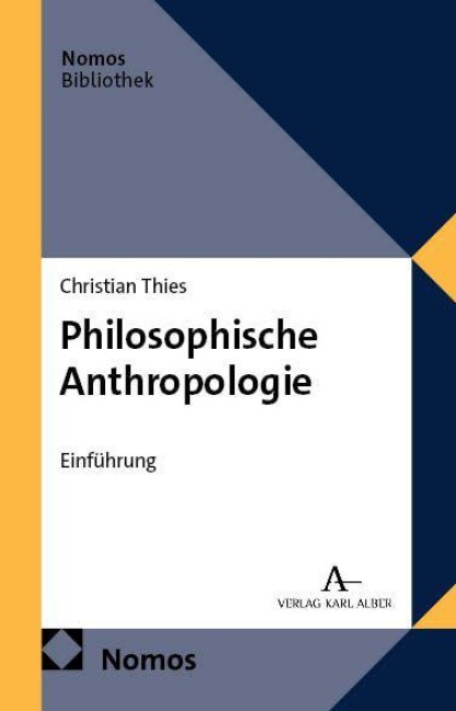 Philosophische Anthropologie - Christian Thies