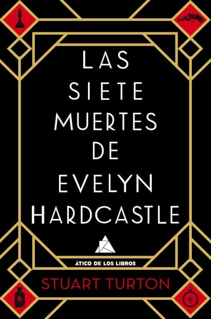 Siete Muertes de Evelyn Hardcastle - Stuart Turton