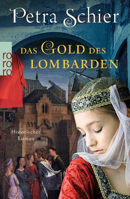 Das Gold des Lombarden - Petra Schier