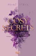 Cosy Secrets - Ein kleiner Ort. Ein großes Geheimnis. Und eine zweite Chance für die Liebe. - Franzi Kopka