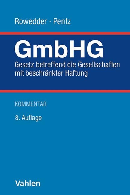 Gesetz betreffend die Gesellschaften mit beschränkter Haftung. GmbHG - 
