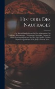 Cover-Bild zum Titel 'Histoire Des Naufrages' von 'Anonymous'