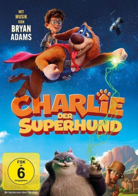 Charlie der Superhund - Steve Ball, Raul Inglis, Shea Wageman, Petteri Juhani Sainio