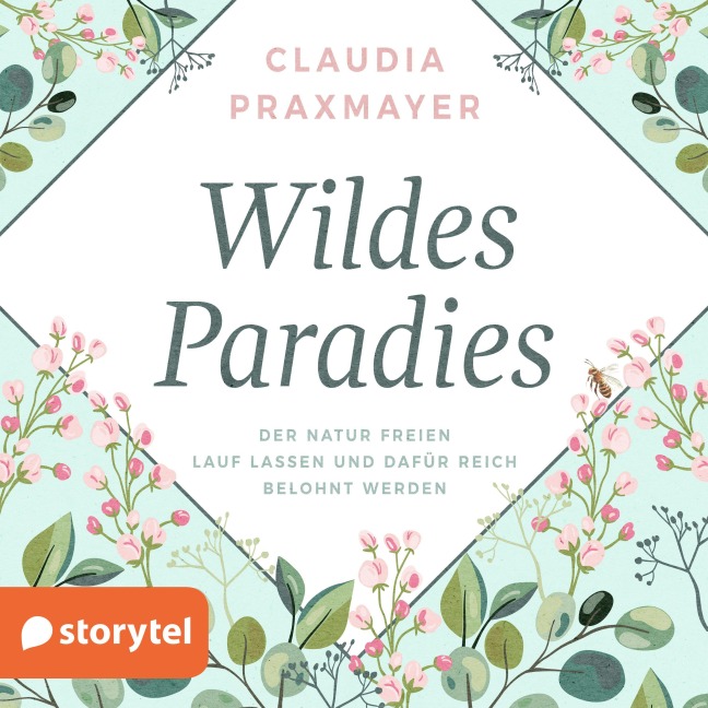 Wildes Paradies - Claudia Praxmayer