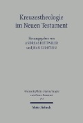 Cover-Bild zum Titel 'Kreuzestheologie im Neuen Testament' von ''