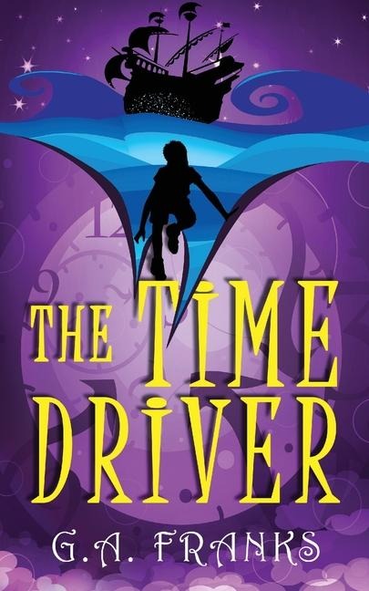 The Time Driver - G. A. Franks
