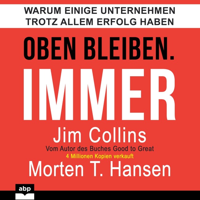 Oben bleiben. Immer - Jim Collins, Morten T. Hansen