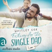 Cover-Bild zum Titel 'Falling for the Single Dad - Liam' von 'Whitley Cox'