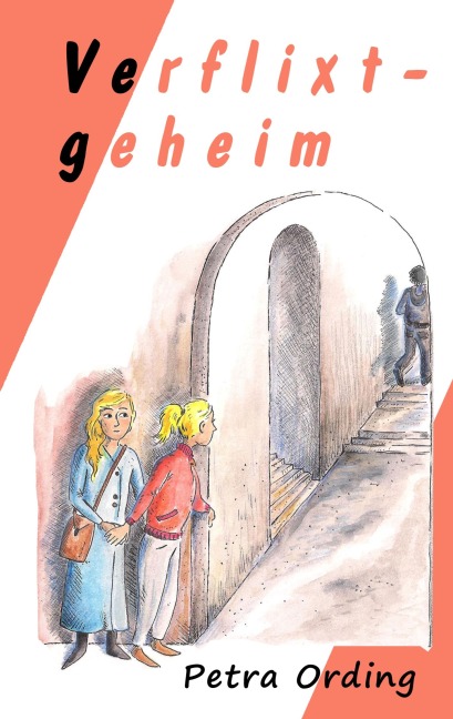 Verflixt - geheim - Petra Ording