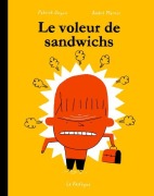 Cover-Bild zum Titel 'Le Voleur de Sandwichs' von 'André Marois'