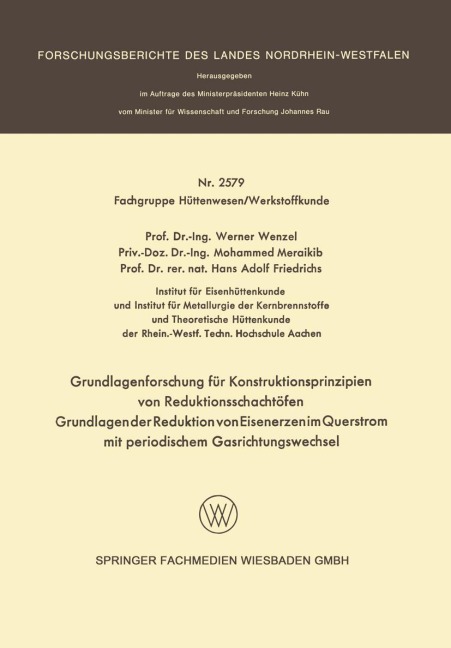 Grundlagenforschung für Konstruktionsprinzipien von Reduktionsschachtöfen - Werner Wenzel, Hans Adolf Friedrichs, Mohammed Meraikib