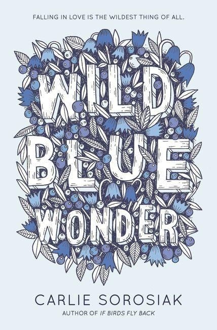 Wild Blue Wonder - Carlie Sorosiak