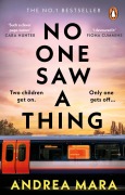 Cover-Bild zum Titel 'No One Saw a Thing' von 'Andrea Mara'