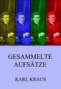 Cover-Bild zum Titel 'Gesammelte Aufsätze' von 'Karl Kraus'