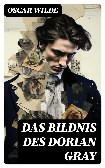 Das Bildnis des Dorian Gray - Oscar Wilde
