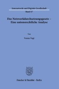 Cover-Bild zum Titel 'Das Netzwerkdurchsetzungsgesetz - Eine unionsrechtliche Analyse.' von 'Verena Vogt'