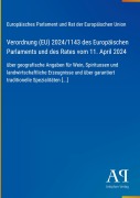 Cover-Bild zum Titel 'Verordnung (EU) 2024/1143 des Europäischen Parlaments und des Rates vom 11. April 2024' von 'Europäisches Parlament und Rat der Europäischen Union'