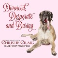 Cover-Bild zum Titel 'Divorced, Desperate and Daring Lib/E' von 'Christie Craig'