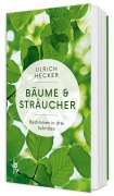 Cover-Bild zum Titel 'Bäume und Sträucher' von 'Ulrich Hecker'