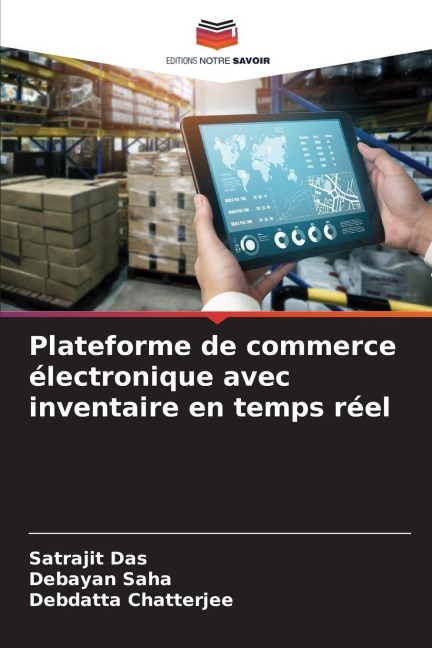 Plateforme de commerce électronique avec inventaire en temps réel - Satrajit Das, Debayan Saha, Debdatta Chatterjee