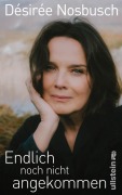 Cover-Bild zum Titel 'Endlich noch nicht angekommen' von 'Désirée Nosbusch'
