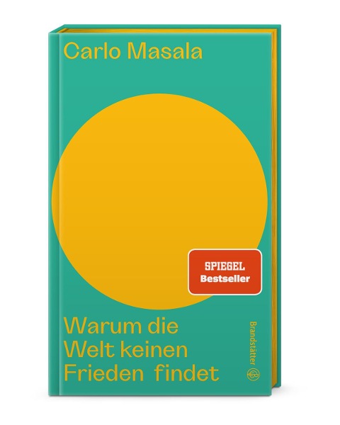 Warum die Welt keinen Frieden findet - Carlo Masala