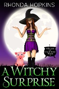 Cover-Bild zum Titel 'A Witchy Surprise (Witches of Whispering Pines, #2)' von 'Rhonda Hopkins'