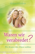 Cover-Bild zum Titel 'Waren wir verabredet?' von 'Edelgard Friedrich'