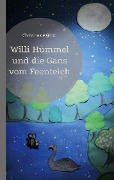 Cover-Bild zum Titel 'Willi Hummel und die Gans vom Feenteich' von 'Christina de Groot'