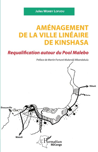 Aménagement de la ville linéaire de Kinshasa - Wemby Lofudu