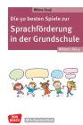  Die 50 besten Spiele zur Sprachförderung in der Grundschule. Klasse 1 bis 4