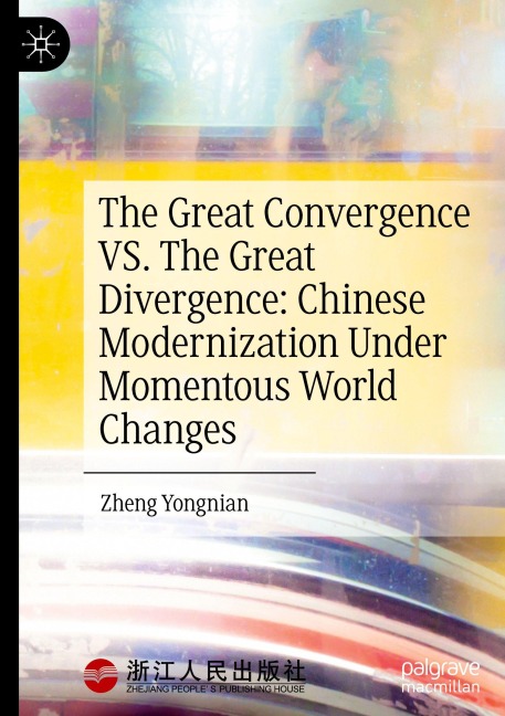 The Great Convergence VS. The Great Divergence - Yongnian Zheng