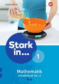 Cover-Bild zum Titel 'Stark in Mathematik - Arbeitsheft 1 Teil 2 (Lernstufe 6)' von ''