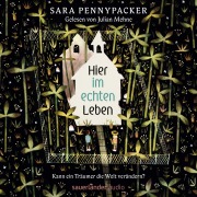 Cover-Bild zum Titel 'Hier im echten Leben' von 'Sara Pennypacker'