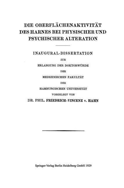 Die Oberflächenaktivität des Harnes bei Physischer und Psychischer Alteration - Friedrich-Vincenz von Hahn