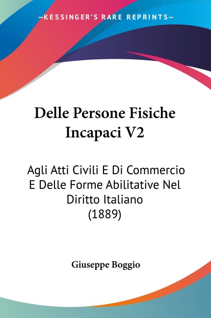 Delle Persone Fisiche Incapaci V2 - Giuseppe Boggio