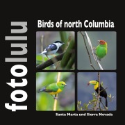 Cover-Bild zum Titel 'Birds of north Columbia' von 'Sr. Fotolulu'