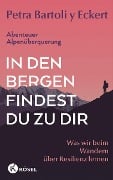 In den Bergen findest du zu dir - Petra Bartoli Y Eckert