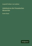 Cover-Bild zum Titel 'Adelslexicon der Preussischen Monarchie' von 'Leopold Freiherr von Ledebur'