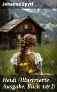 Cover-Bild zum Titel 'Heidi (Illustrierte Ausgabe: Buch 1&2)' von 'Johanna Spyri'