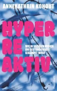 Cover-Bild zum Titel 'Hyperreaktiv' von 'Annekathrin Kohout'