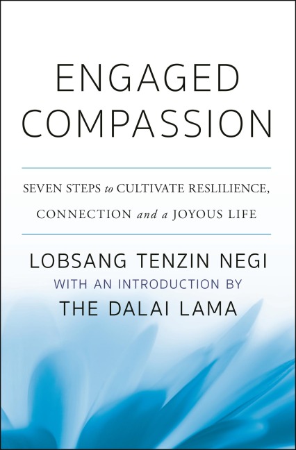 Engaged Compassion - Lobsang Tenzin Negi