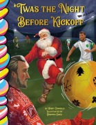 Cover-Bild zum Titel 'Twas the Night Before Kickoff (Soccer)' von 'Harry Caminelli'