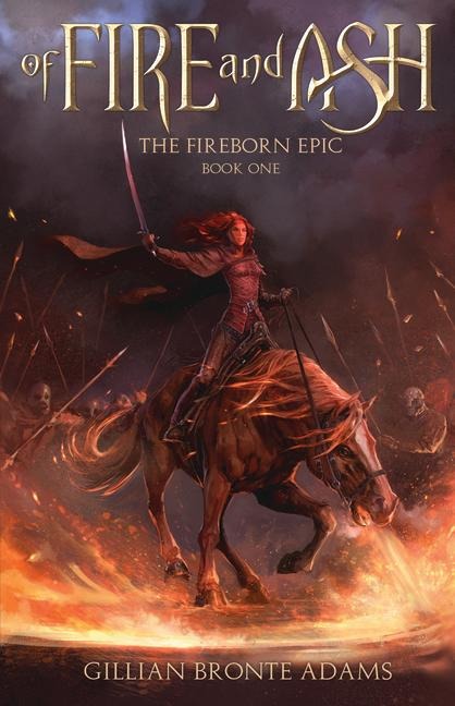 Of Fire and Ash - Gillian Bronte Adams
