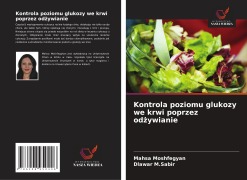Cover-Bild zum Titel 'Kontrola poziomu glukozy we krwi poprzez od¿ywianie' von 'Mahsa Moshfegyan, Dlawar M. Sabir'