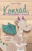Cover-Bild zum Titel 'Konrad, der Schubladen-Drache' von 'Tina Dölz'