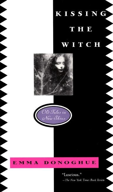 Kissing the Witch - Emma Donoghue