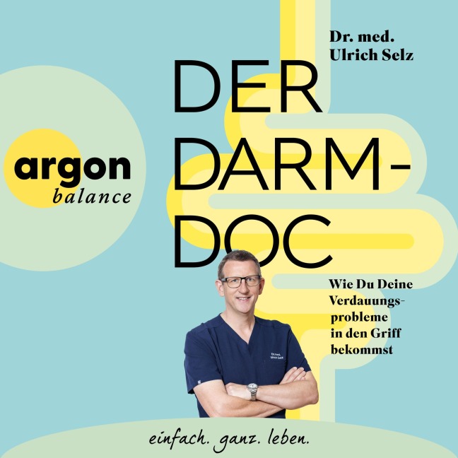 Der Darm-Doc - Ulrich Selz