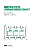 Cover-Bild zum Titel 'Integrierte Abfallwirtschaft' von 'Roland Multhaup, Thomas Plümer'